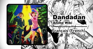 Lire la suite à propos de l’article Dandadan (Manga) | Wiki (Français)