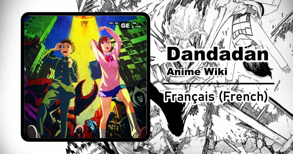 Lire la suite à propos de l’article Dandadan (Anime) | Wiki (Français)
