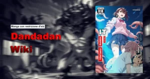 Scopri di più sull'articolo Manga Dandadan [Versione con restrizione di età] | Wiki (italiano)